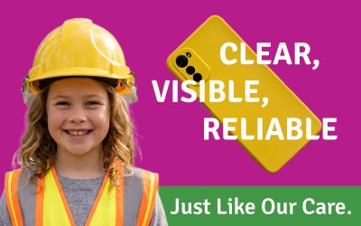 Clear, Visible, Reliable.